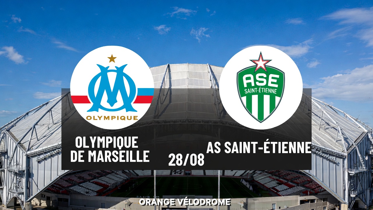 Pronostic Olympique Marseille Saint-Étienne du 28/08 au Orange Vélodrome